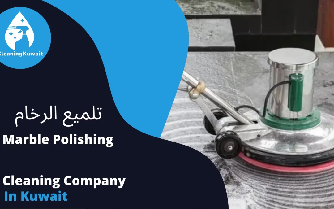 Shining Surfaces: Transforming Spaces with Marble Polishing in Kuwait